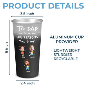 Photo personnalisée « Notre enfant pourrait être la raison pour laquelle vous buvez » - Tasse personnalisée en aluminium à couleur changeante pour la famille - Fête des pères, cadeau pour papa, grand-père