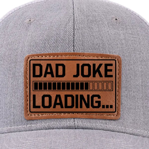 Blague de papa en cours de chargement, veuillez patienter ! - Chapeau familial en cuir avec patch - Cadeau pour papa