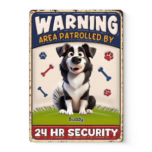 Custom 3D Inflated Effect Printed Home Decor Metal Sign - Personalized Birthday Gifts For Dog Lovers, Dog Dad And Mom - Woofing Is Our Warning System