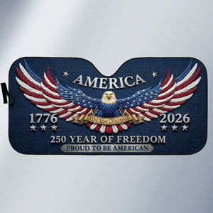 Custom Auto Windshield Sunshade, Car Window Protector - Personalized America 250th Anniversary Gifts For Women, Men - Proud To Be American