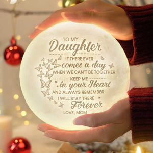 Si jamais vient un jour où nous ne pouvons pas être ensemble, garde-moi dans ton cœur - Lampe de lune - À ma fille, cadeau pour fille, cadeau de maman pour fille, cadeau d'anniversaire pour fille, cadeau de Noël