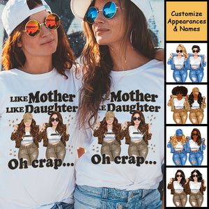 Like Mother Like Daughter - Gift For Mom, Personalized Unisex T-shirt.