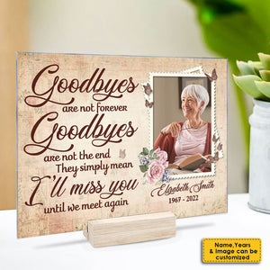 Les adieux ne sont pas éternels - Plaque acrylique personnalisée - Télécharger une image, un cadeau commémoratif ou un cadeau de condoléances