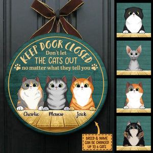 Peeking Cat - Keep Door Closed - Funny Personalized Cat Door Sign.