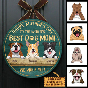 Happy Mother's Day To The Best Dog Mom - Funny Personalized Dog Door Sign.