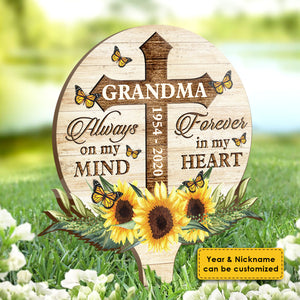 Always On My Mind, Forever In My Heart - Personalized Custom Acrylic Garden Stake.