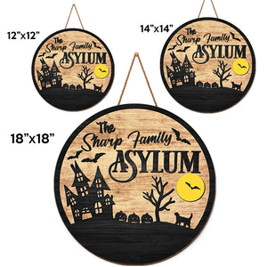 Asylum Family Sign - Family Personalized Custom Shaped Home Decor Wood Sign - Halloween Gift, House Warming Gift For Family Members