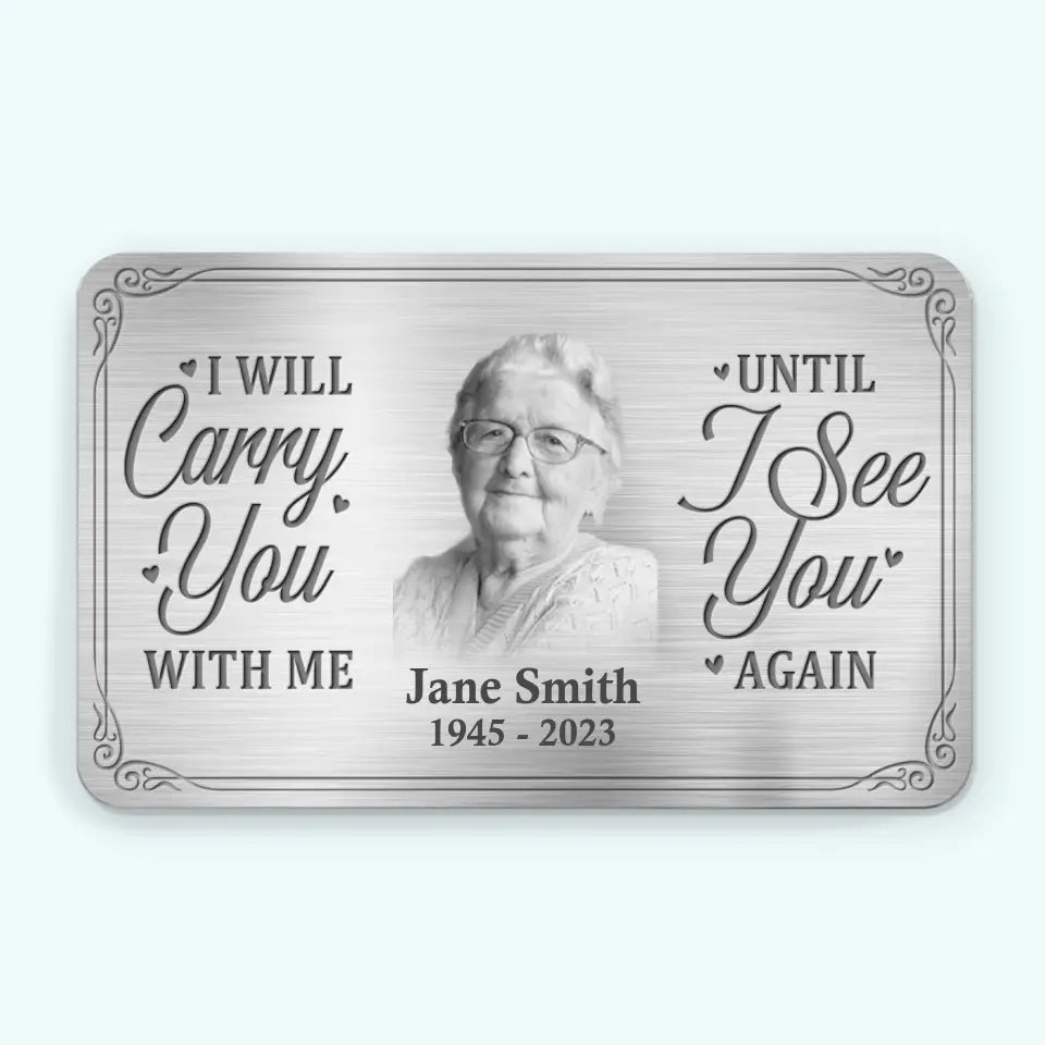 Photo personnalisée jusqu'à ce que je te revoie - Carte portefeuille personnalisée en aluminium commémorative - Nouveauté, cadeau de condoléances pour les membres de la famille AMZ