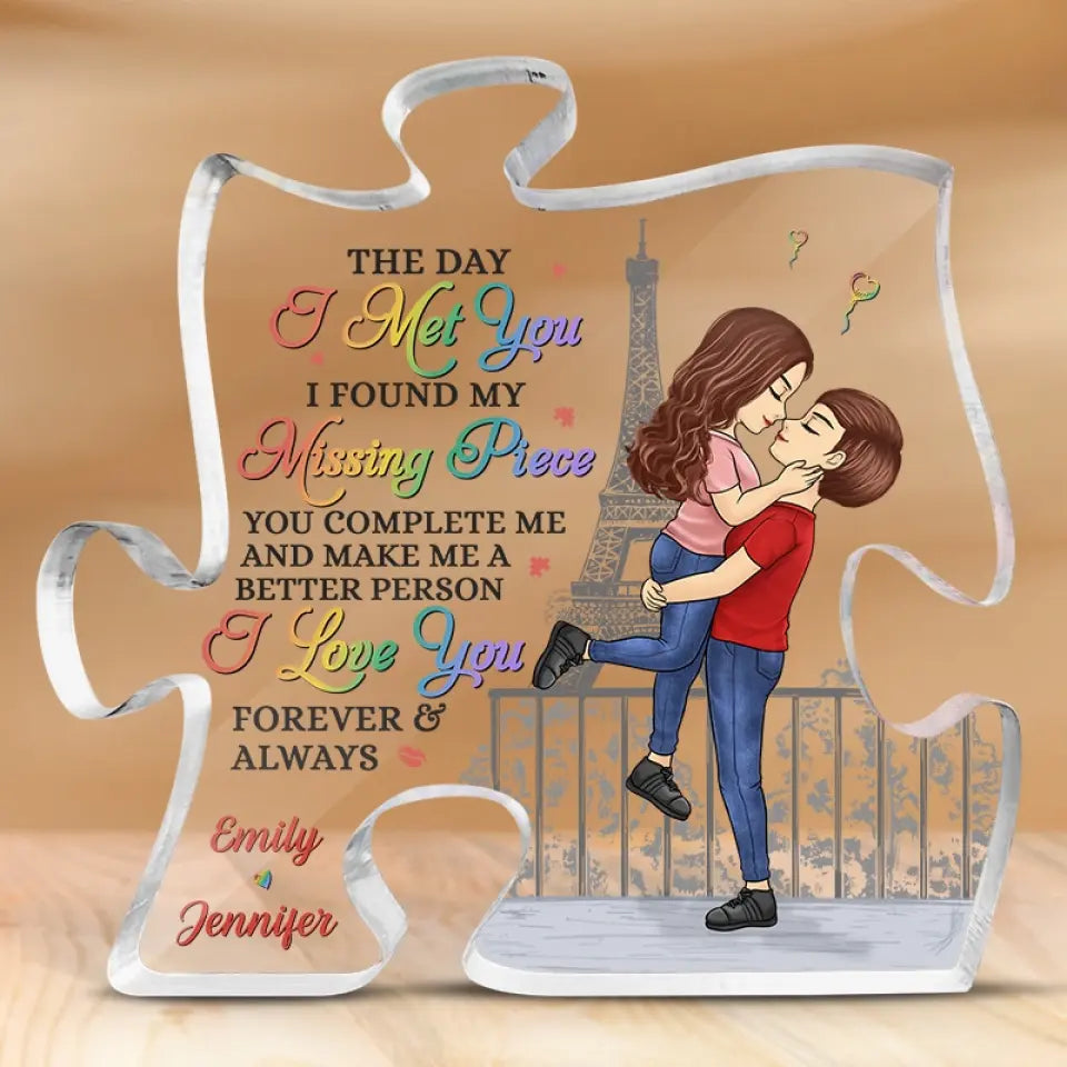 Le jour où je t'ai rencontré, j'ai trouvé ma pièce manquante - Plaque acrylique personnalisée en forme de puzzle pour couple - Cadeau pour mari et femme, anniversaire, LGBTQ+
