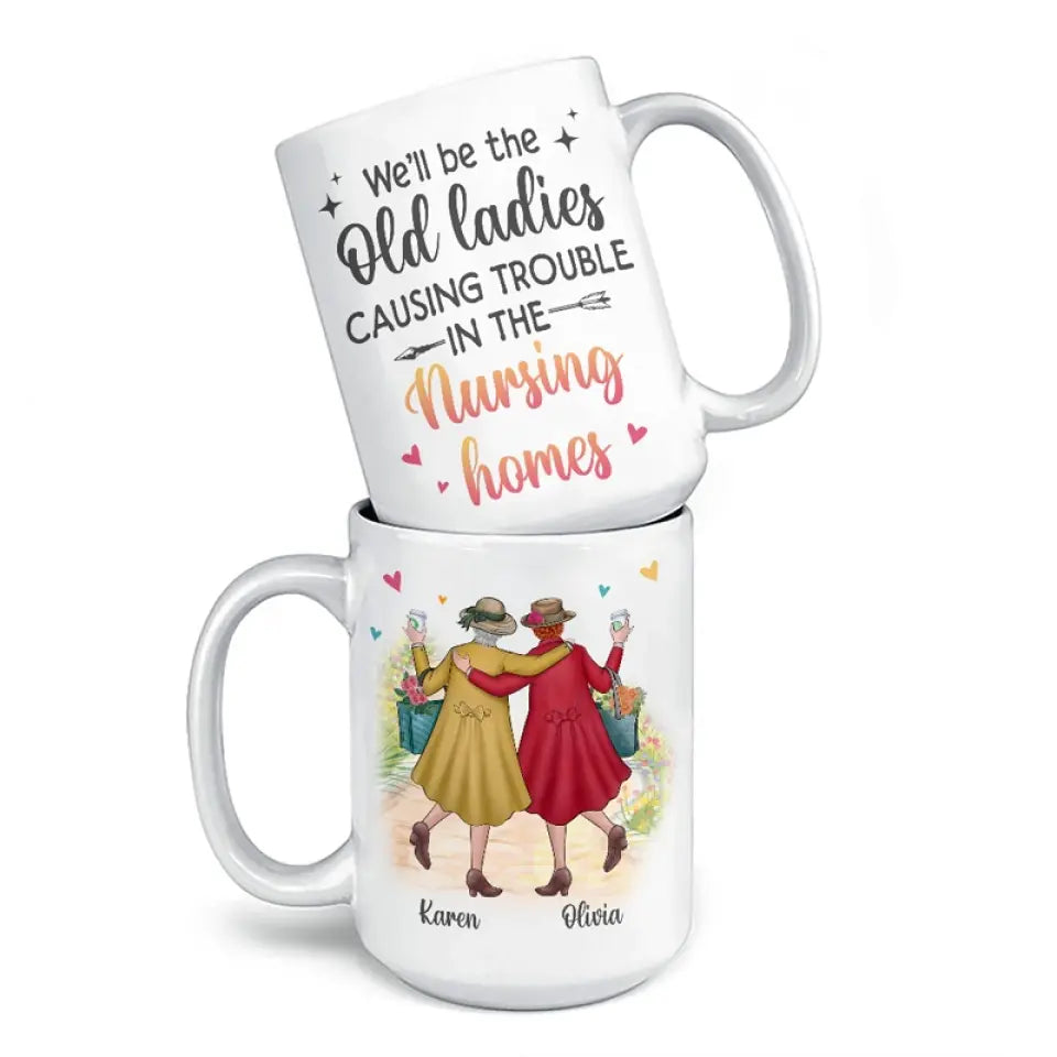 Nous sommes vieux et fous - Tasse personnalisée Bestie - Cadeau pour meilleures amies, BFF, sœurs