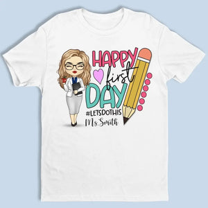 Préparez-vous pour le premier jour d'école - T-shirt unisexe personnalisé, sweat à capuche, sweat-shirt - Cadeau pour enseignant