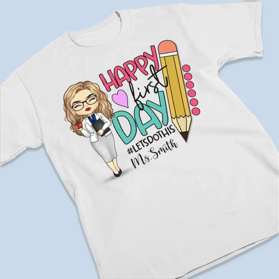 Préparez-vous pour le premier jour d'école - T-shirt unisexe personnalisé, sweat à capuche, sweat-shirt - Cadeau pour enseignant