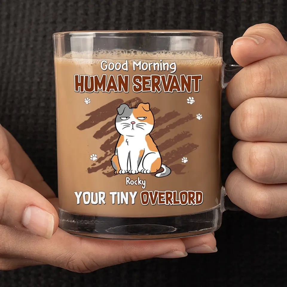 Tasse en verre personnalisée « Bonjour, serviteur humain » - Cadeau pour les propriétaires et les amoureux des animaux