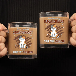 Tasse en verre personnalisée « Bonjour, serviteur humain » - Cadeau pour les propriétaires et les amoureux des animaux