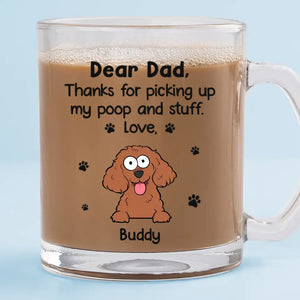 Merci d'avoir récupéré mes affaires - Mug en verre personnalisé pour chien - Cadeau pour propriétaires d'animaux et amoureux des animaux