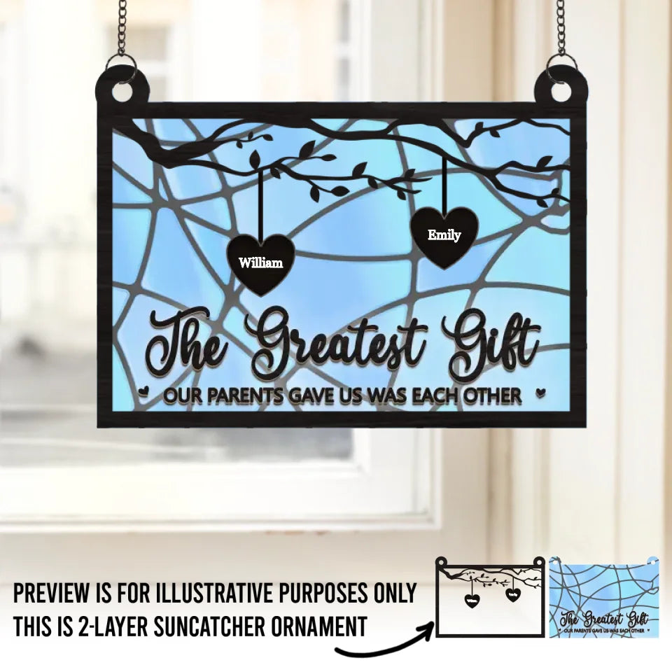 Le plus beau cadeau de nos parents - Attrape-soleil personnalisé à suspendre à la fenêtre - Cadeau pour les membres de la famille
