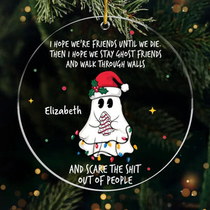 Nous restons amis fantômes - Ornement personnalisé Bestie personnalisé - Forme ronde en acrylique - Cadeau de Noël pour meilleures amies, meilleures amies, sœurs