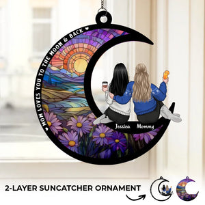 A Mom’s Love, A Daughter’s Joy - Family Personalized Window Hanging Suncatcher Ornament - Gift For Mom, Daughter