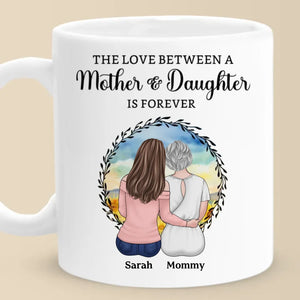 The Love Between A Mother & Daughters Is Forever - Family Personalized Custom Mug - Gift For Mom, Daughter