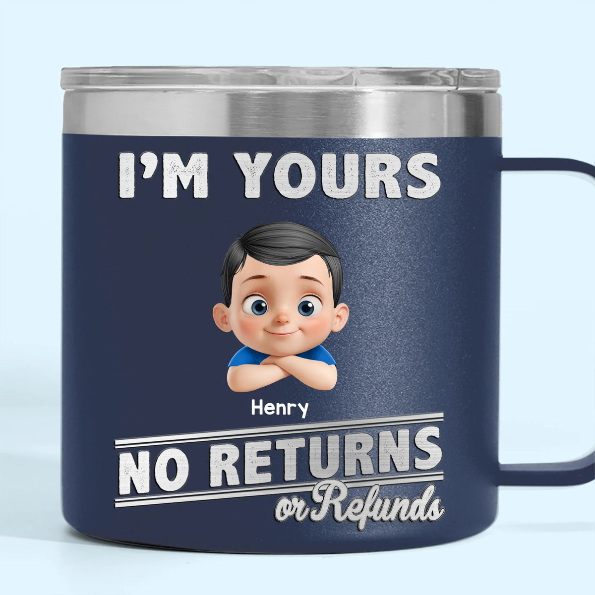 Fatherhood, No Return Policy Since Day One - Family Personalized Custom 14oz Stainless Steel Tumbler With Handle - Father's Day, Gift For Dad, Grandpa