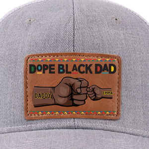Dope Black Dad, Everyday Hero - Family Personalized Custom Leather Patch Hat - Father's Day, Gift For Dad