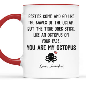 Custom Accent Mug - Personalized Best Friend Birthday Gifts For Women, Besties, Sisters, BFF - We Stick Together