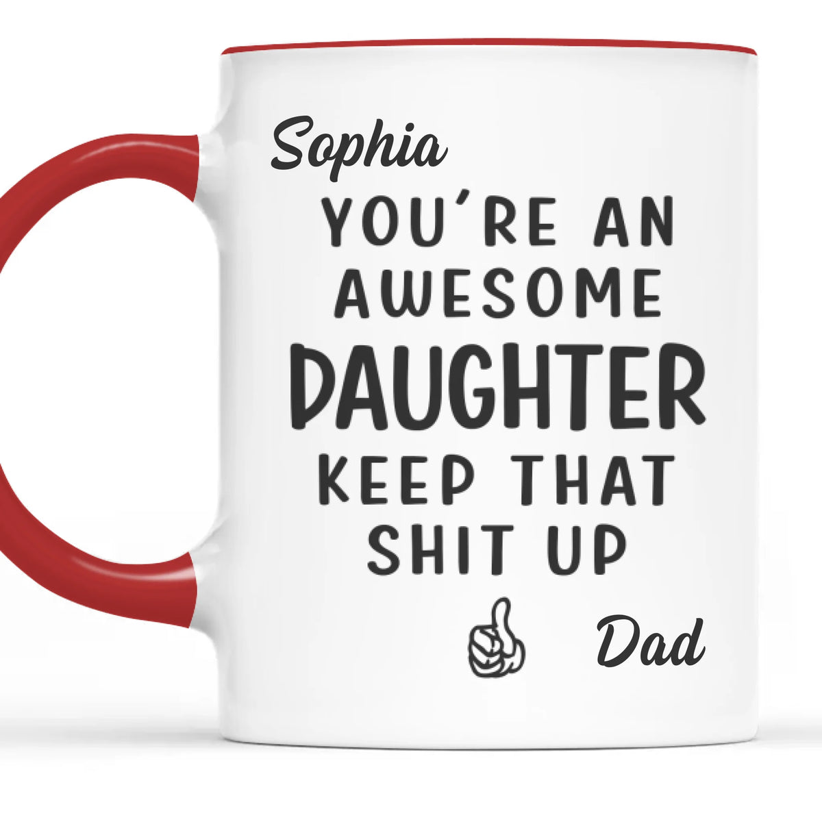 Custom Accent Mug - Personalized Birthday Gifts For Mom, Dad, Daughter, Son - Powered By Your Endless Energy