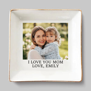 Custom Photo Jewelry Dish - Personalized Mother's Day Gifts For Mom, Grandma - A Daily Reminder Of Love