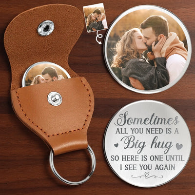 Photo personnalisée Parfois, tout ce dont vous avez besoin est un gros câlin - Couple personnalisé poche câlin personnalisé - Cadeau pour mari femme, anniversaire