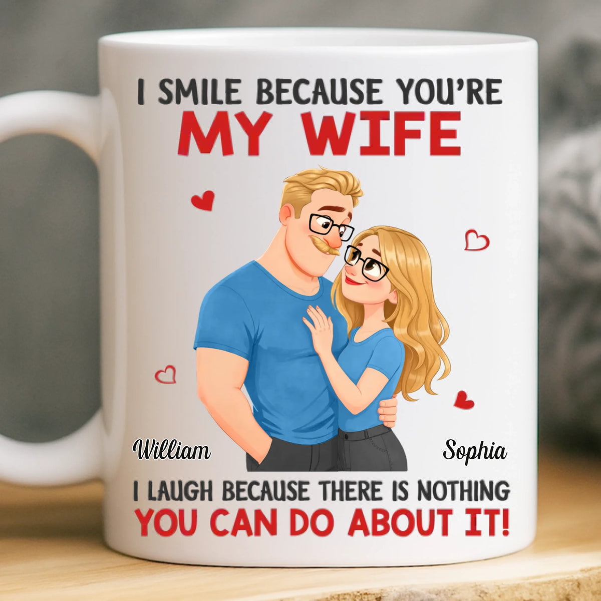 Custom Mug - Personalized Anniversary Wedding Gifts For Husband And Wife, Him And Her - Married You, Smiling Daily