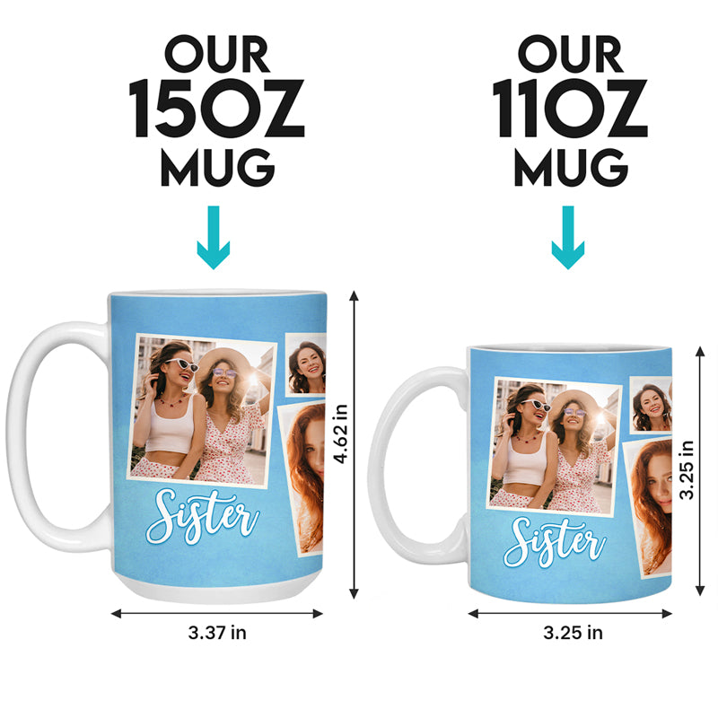 Photo personnalisée « Une sœur est un cadeau d'amour éternel » - Mug personnalisé Bestie - Cadeau pour meilleures amies, meilleures amies, sœurs
