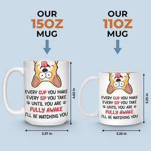 Jusqu'à ce que vous soyez complètement réveillé - Tasse personnalisée pour chien et chat - Cadeau pour propriétaires d'animaux et amoureux des animaux