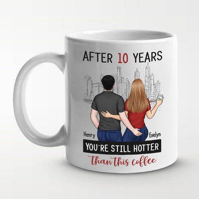 Après des années, tu es toujours plus sexy que ce café - Tasse personnalisée pour couple - Cadeau pour mari et femme, anniversaire