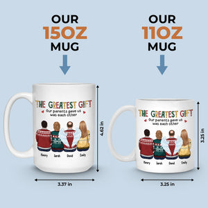 Le plus beau cadeau que nos parents nous ont offert, c'était l'un à l'autre - Tasse personnalisée familiale - Cadeau de Noël pour frères et sœurs
