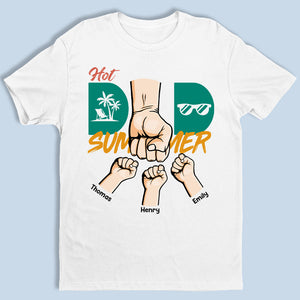 Été chaud pour papa - T-shirt unisexe personnalisé pour la famille, sweat à capuche, sweat-shirt - Vacances d'été, cadeau d'anniversaire pour papa, grand-père