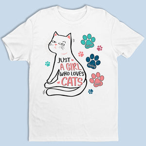 Just A Girl Who Loves Cats - Cat Personalized Custom Unisex T-shirt, Hoodie, Sweatshirt - Gift For Pet Owners, Pet Lovers