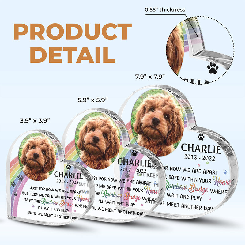 Photo personnalisée « Juste pour l'instant, nous sommes séparés » - Plaque acrylique personnalisée en forme de cœur - Cadeau de condoléances, cadeau pour les propriétaires d'animaux de compagnie, les amoureux des animaux