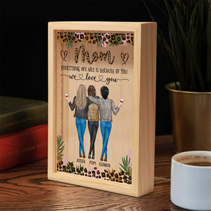 Tout ce que je suis, c'est grâce à toi - Cadre lumineux personnalisé pour la famille - Cadeau d'anniversaire pour maman