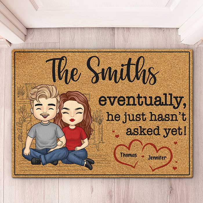 Finalement, il n'a tout simplement pas encore demandé - Tapis décoratif personnalisé pour couple - Cadeau pour mari et femme, anniversaire