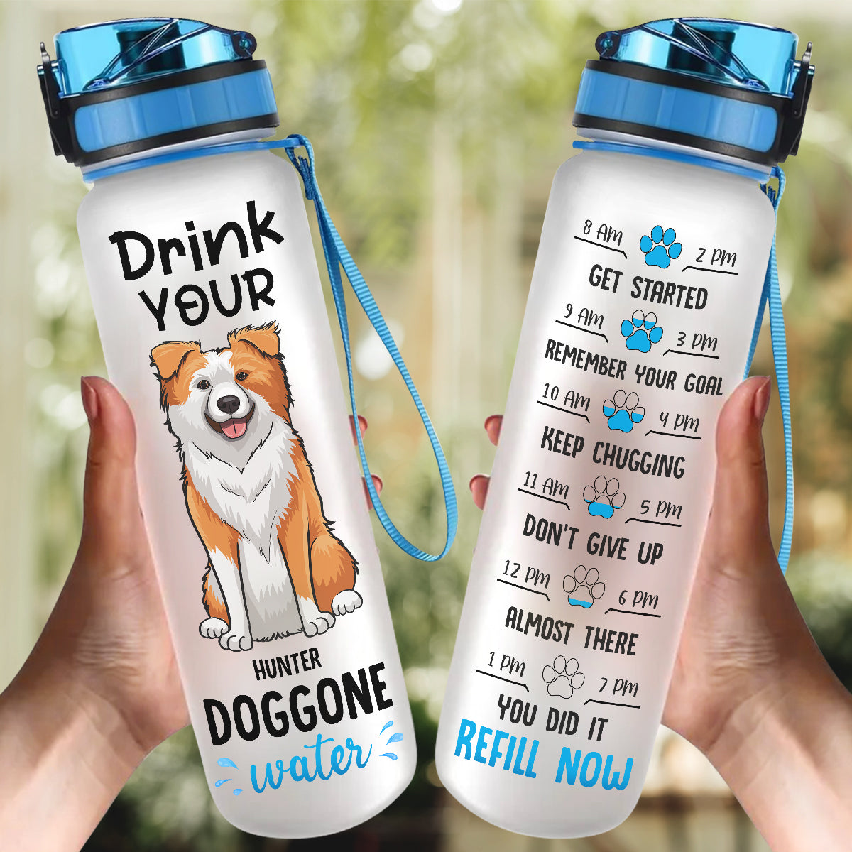 Buvez votre eau préférée ! Bouteille d'eau personnalisée avec suivi de l'eau pour chien ! Cadeau pour les propriétaires et les amoureux des animaux.