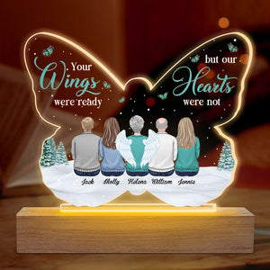 Tes ailes étaient prêtes, mais mon cœur ne l'était pas - Lumière LED 3D personnalisée en forme de papillon - Cadeau de condoléances, cadeau pour les membres de la famille