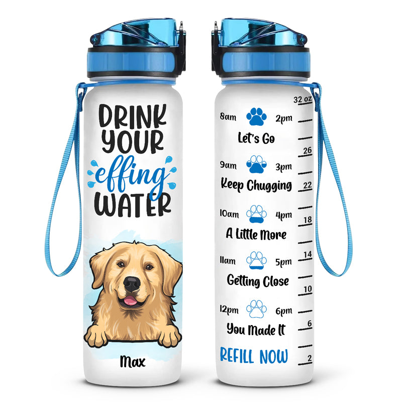 Buvez votre foutue eau ! Bouteille d'eau personnalisée avec suivi de l'eau pour chien et chat ! Cadeau pour propriétaires et amoureux des animaux.