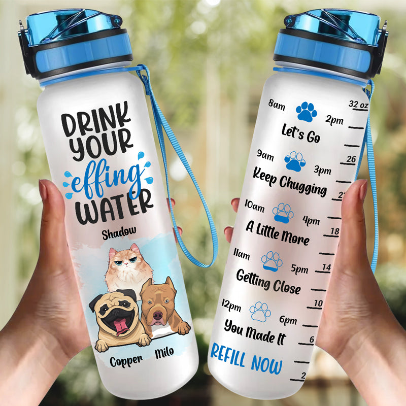 Buvez votre foutue eau ! Bouteille d'eau personnalisée avec suivi de l'eau pour chien et chat ! Cadeau pour propriétaires et amoureux des animaux.