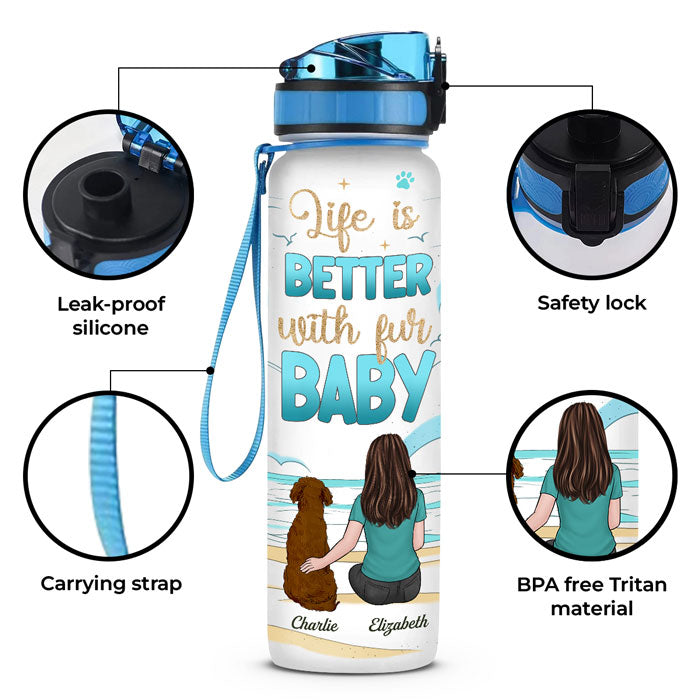 La vie est meilleure avec – Bouteille d'eau personnalisée avec suivi de l'eau pour chien et chat – Cadeau pour les propriétaires et les amoureux des animaux