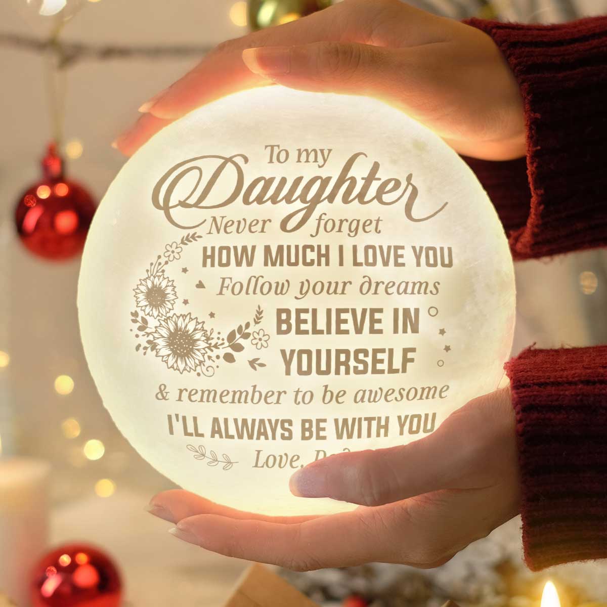 Je serai toujours avec toi - Lampe de lune - À ma fille, cadeau pour fille, cadeau de papa pour fille, cadeau d'anniversaire pour fille, cadeau de Noël