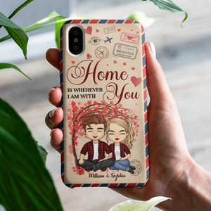 Home Is Wherever I Am With You - Gift For Couples, Personalized Phone Case.