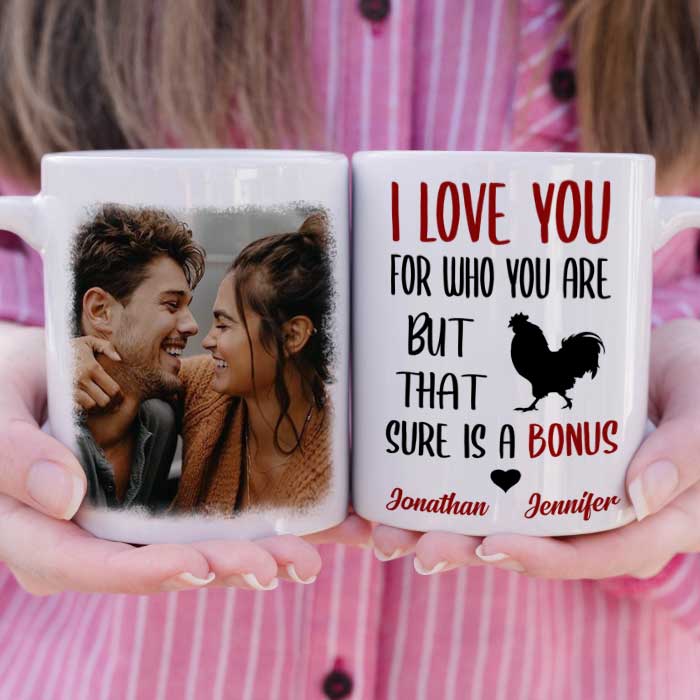 I Love You For Who You Are - Upload Image, Gift For Couples - Personalized Mug.