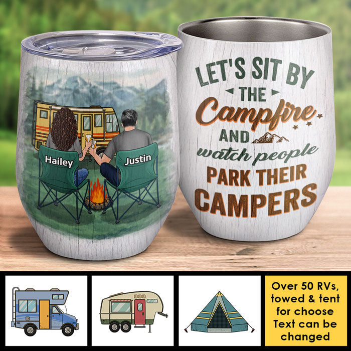 Let's Sit By The Campfire - Gift For Camping Couples, Personalized Wine Tumbler.
