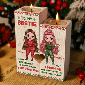 To My Bestie - I Promise To Help You Solve Your Problems - Personalized Candle Holder.