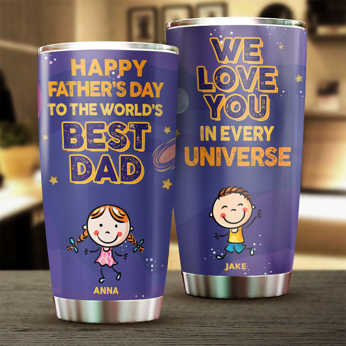 Bonne fête des pères au meilleur papa du monde, nous t'aimons dans tous les univers - Cadeau pour la fête des pères - Gobelet personnalisé